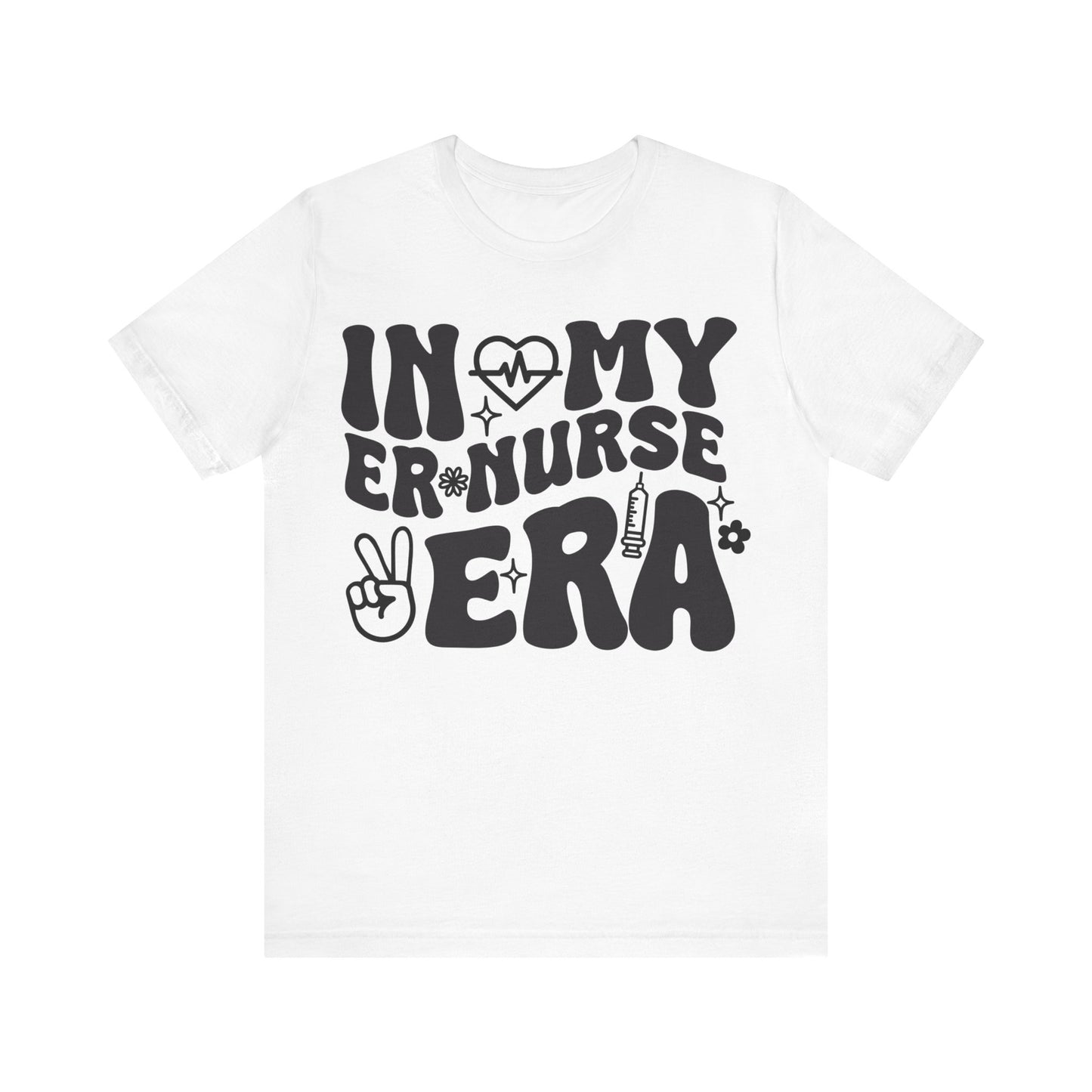 In My ER Nurse Era Unisex Jersey Short Sleeve Tee