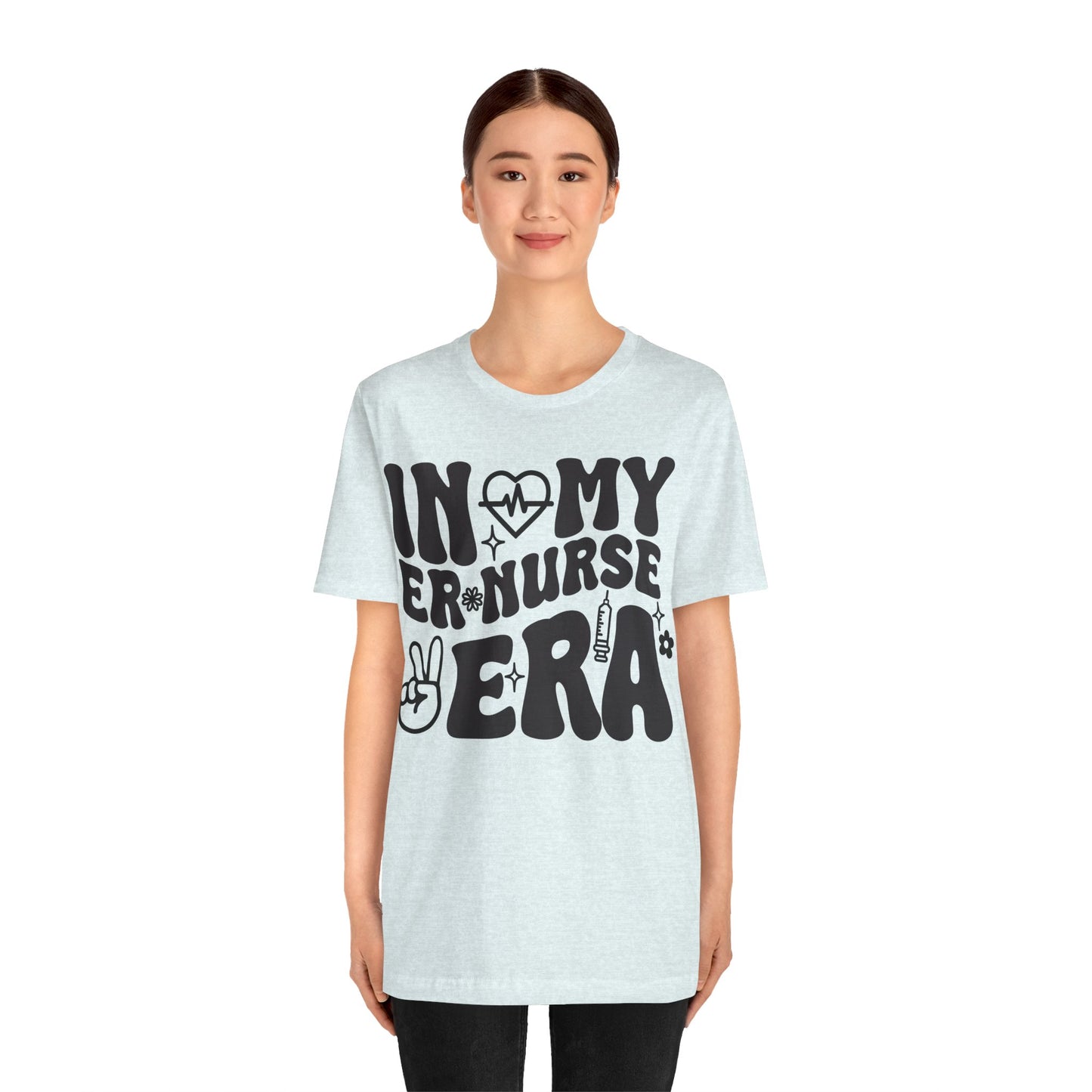 In My ER Nurse Era Unisex Jersey Short Sleeve Tee