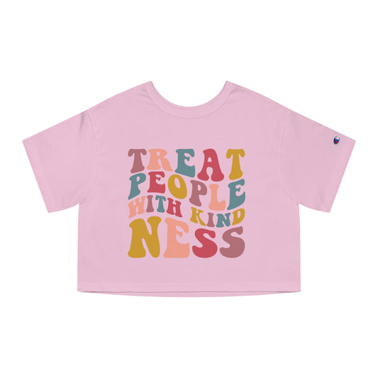 Treat People with Kindness Champion Women's Heritage Cropped T-Shirt