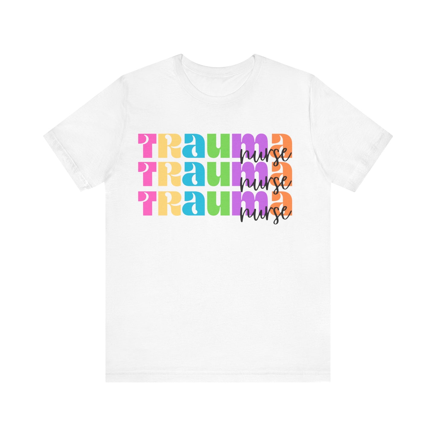 Trauma Nurse Unisex Jersey Short Sleeve Tee