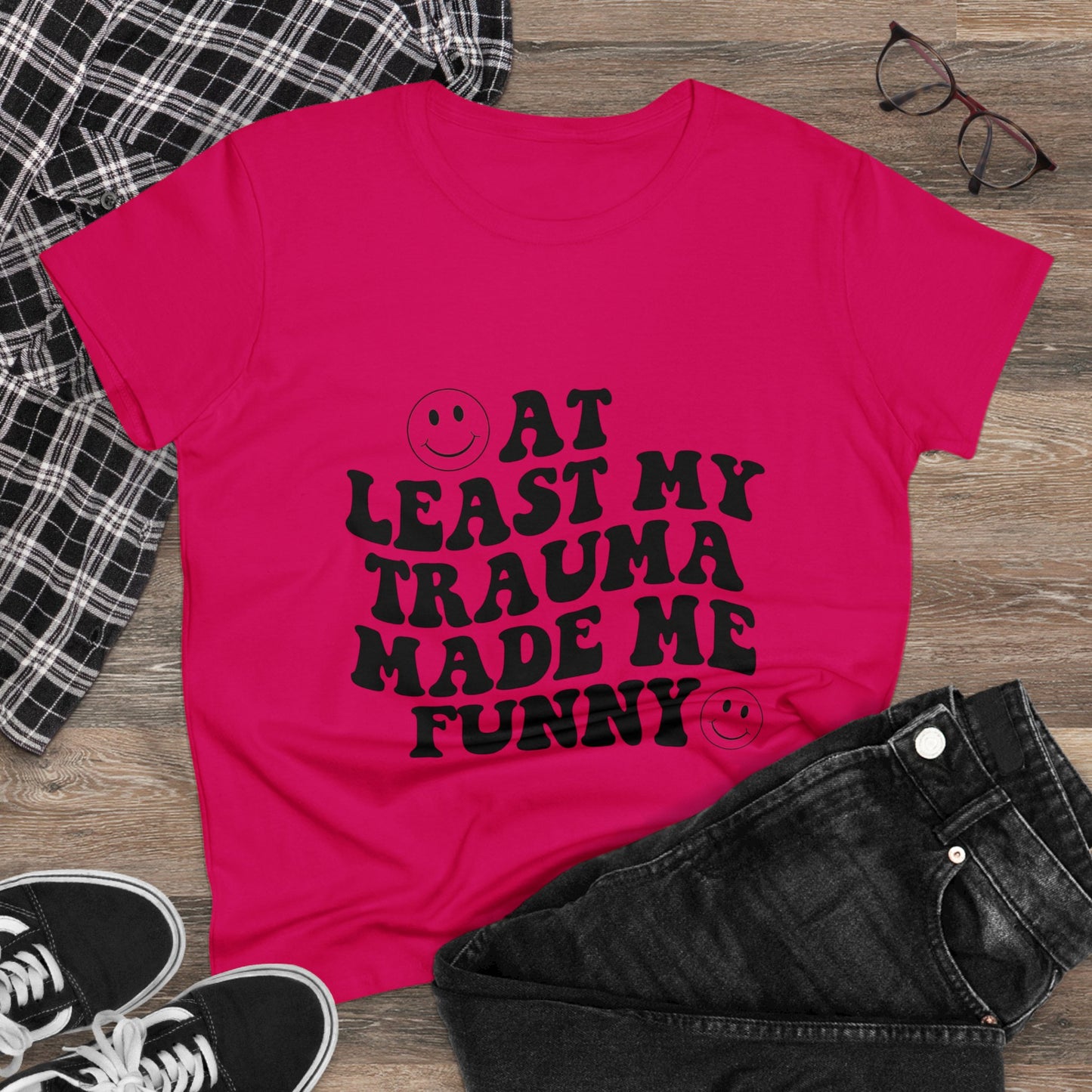 At Least My Trauma Made Me Funny Women's Midweight Cotton Tee