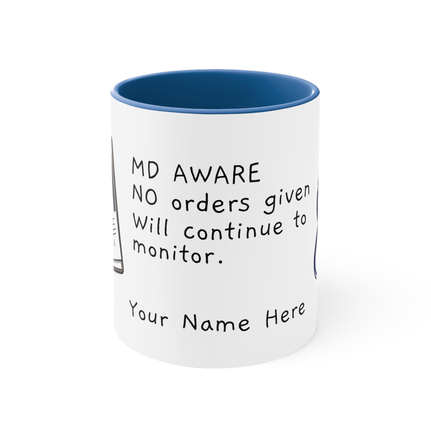 Nurse Collection - MD Aware, No Orders, Monitor Accent Coffee Mug, 11oz