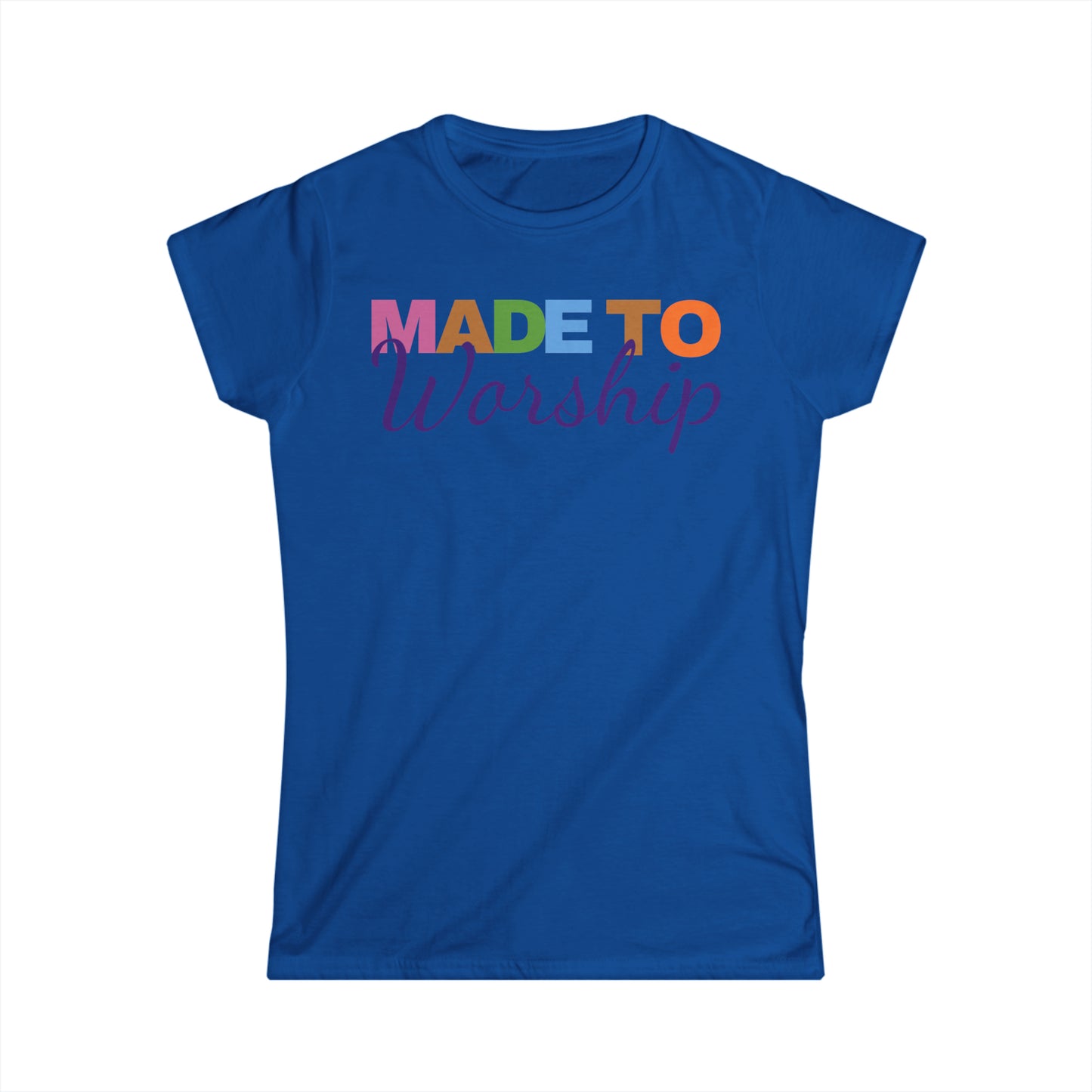 Made to Worship T-shirt