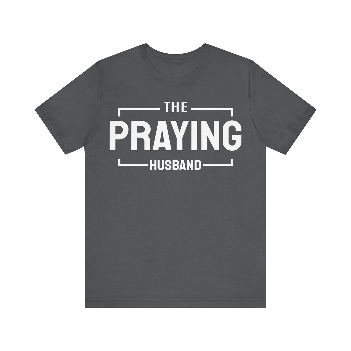 Praying Husband - Couples Collection Unisex Jersey Short Sleeve Tee