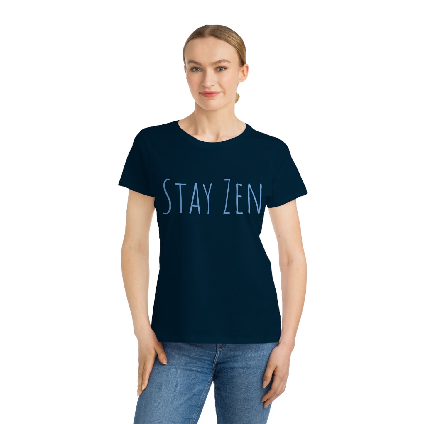 Stay Zen -  Stay Zen Organic Women's Classic T-Shirt