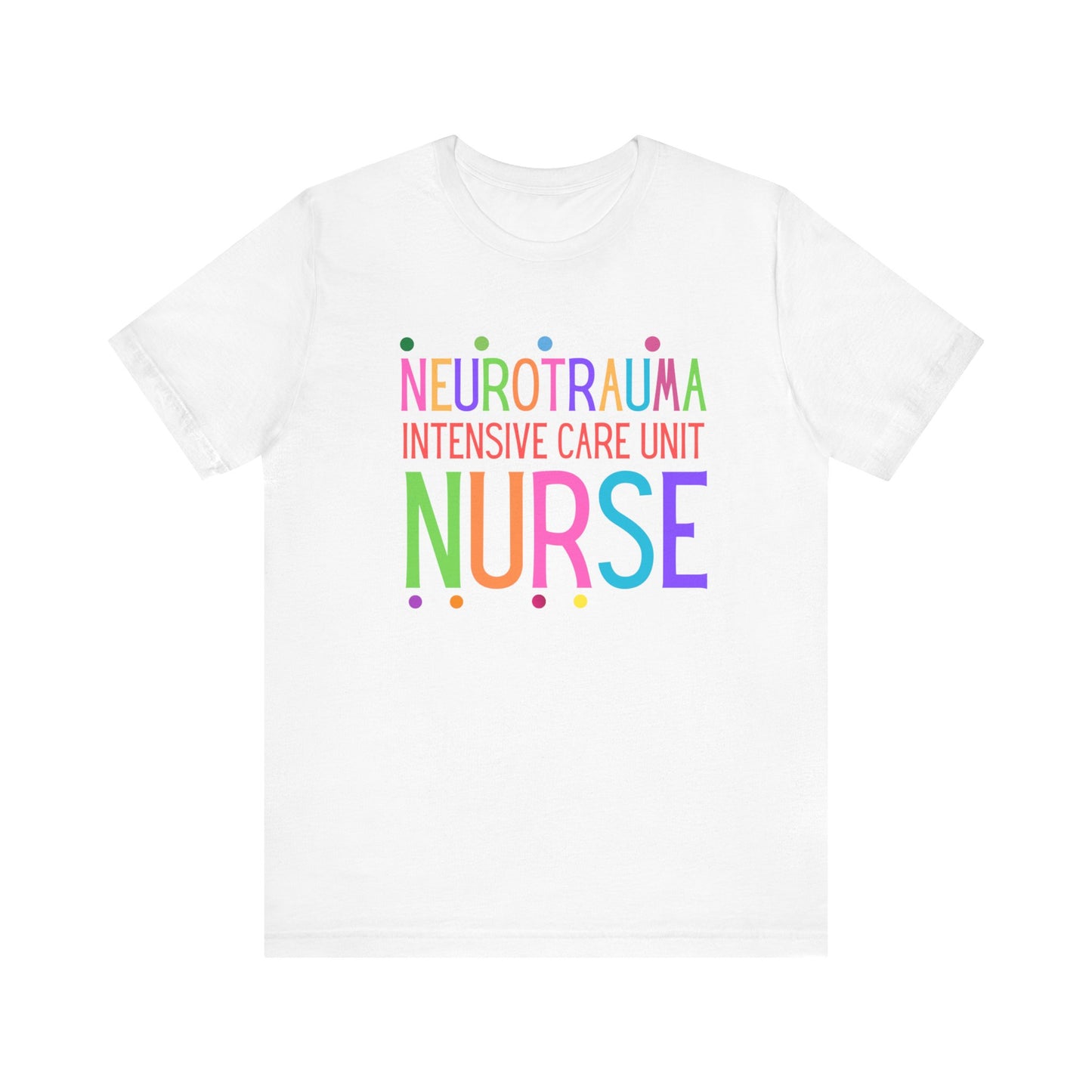 Neuro Trauma ICU Nurse Tshirt