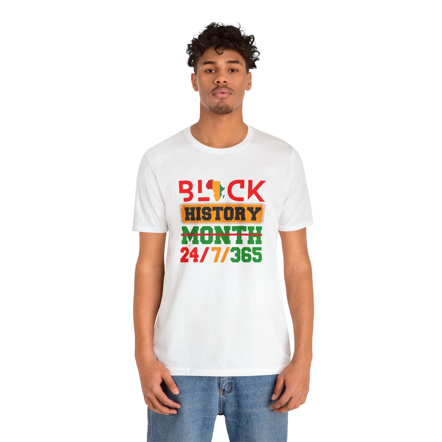 Black History 24/7/365 Unisex T-shirt