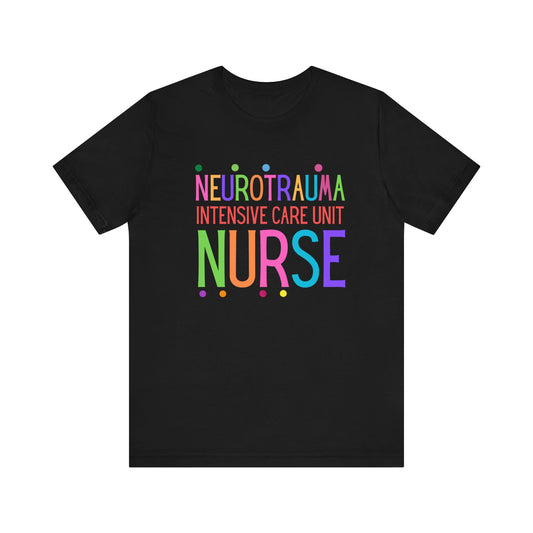 Neuro Trauma ICU Nurse Tshirt