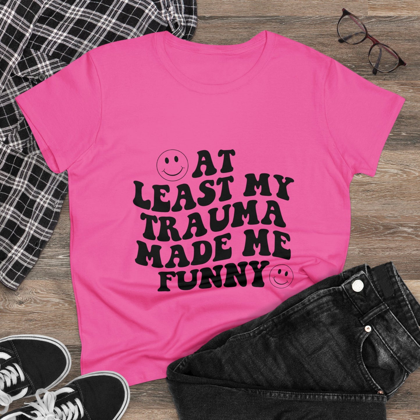 At Least My Trauma Made Me Funny Women's Midweight Cotton Tee