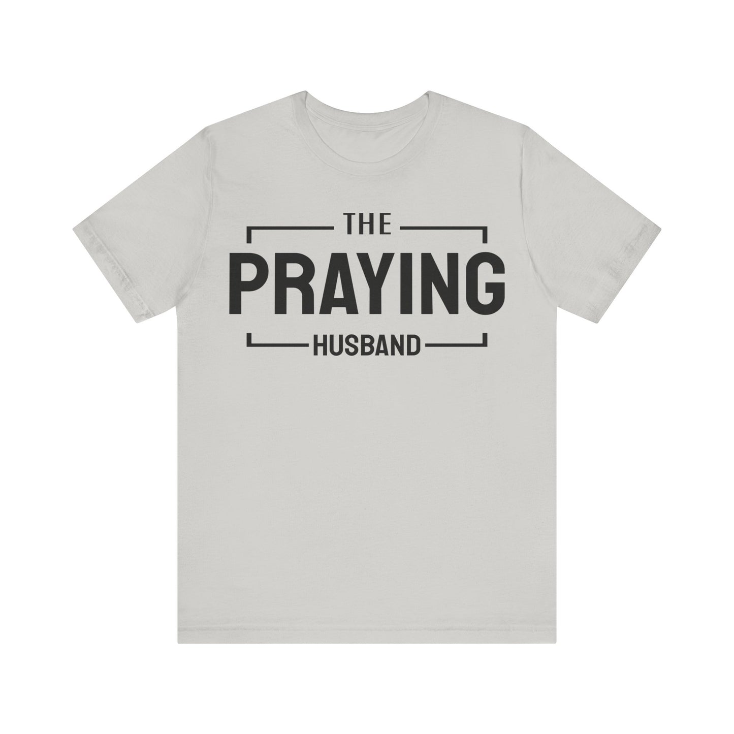 Praying Husband - Couples Collection Unisex Jersey Short Sleeve Tee