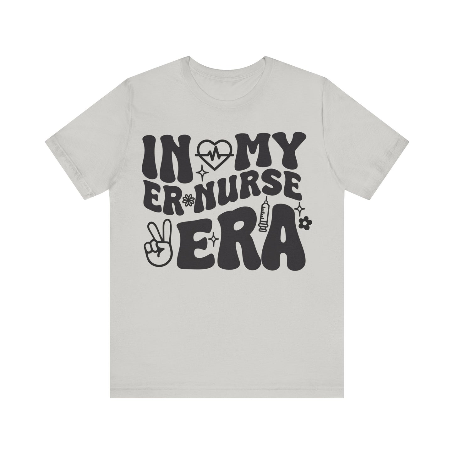 In My ER Nurse Era Unisex Jersey Short Sleeve Tee